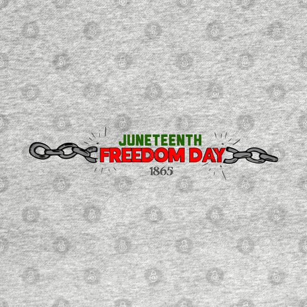 Juneteenth Freedom Day by PincGeneral